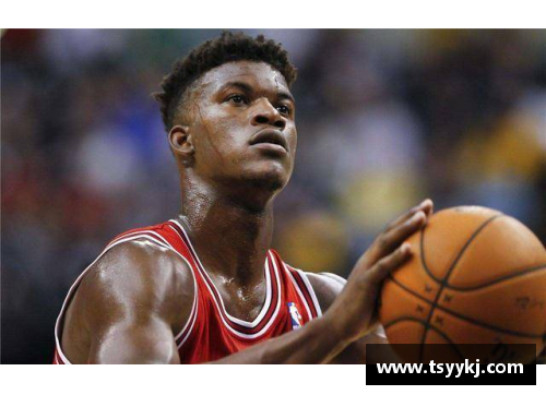 BETWAY必威唯一官方网站NBA明星吉米·巴特勒的职业生涯与个人成就全面解析 - 副本